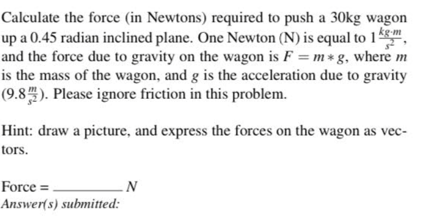 Calculating newtons from outlet kg