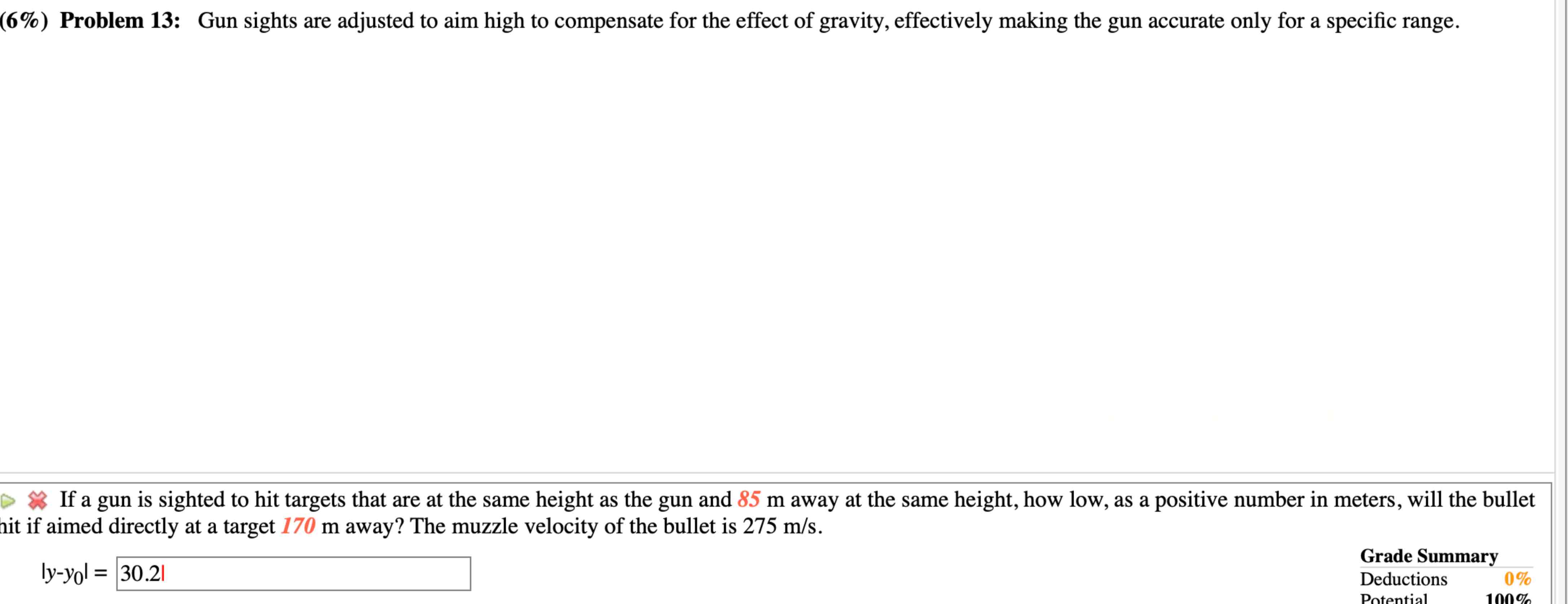 Solved Gun sights are adjusted to aim high to compensate for