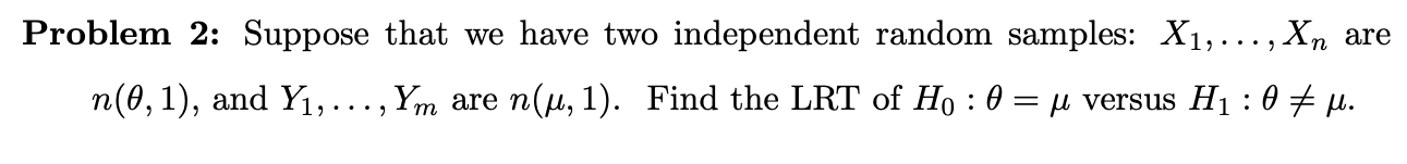 Solved Problem 2: Suppose that we have two independent | Chegg.com