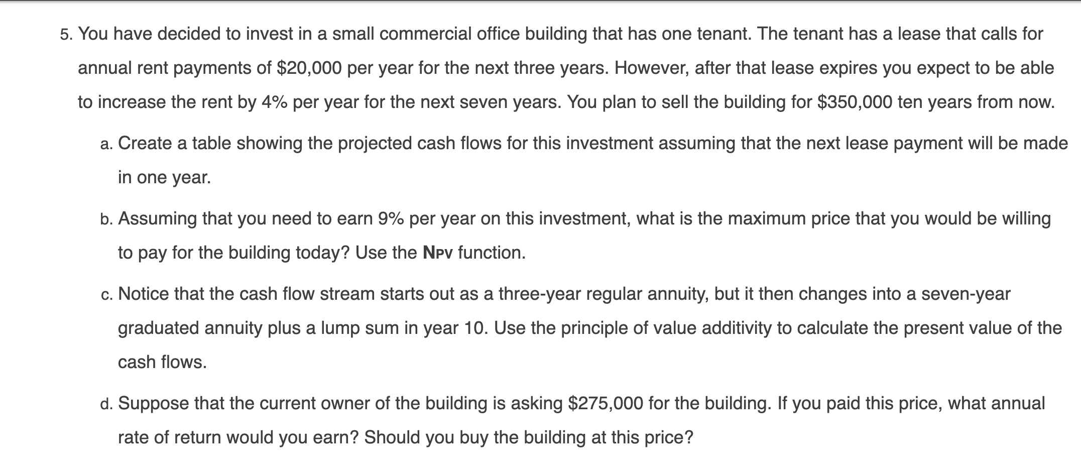 solved-5-you-have-decided-to-invest-in-a-small-commercial-chegg