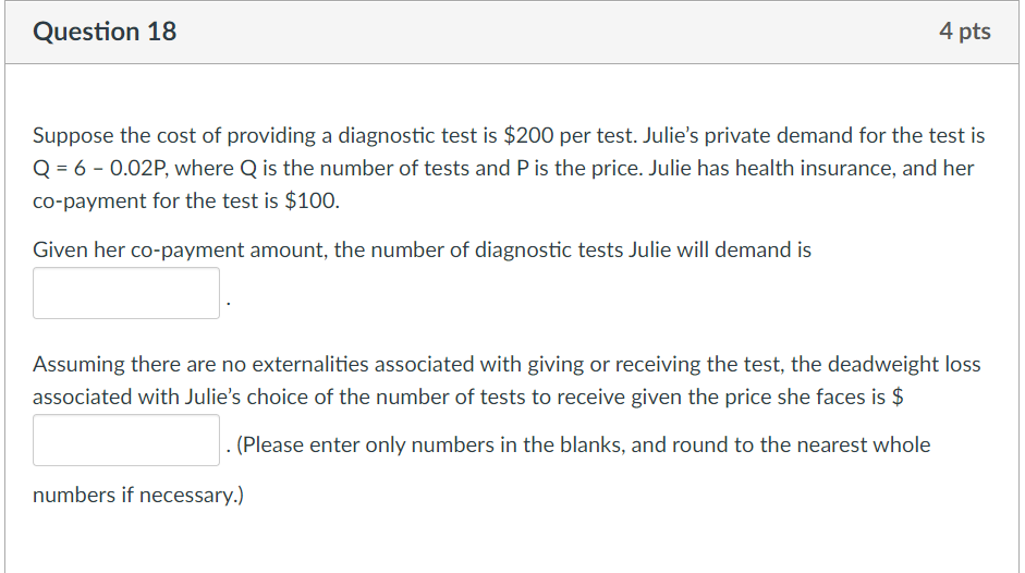 Solved Question 18 4 pts Suppose the cost of providing a