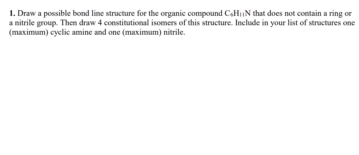 Solved 1. Draw A Possible Bond Line Structure For The | Chegg.com