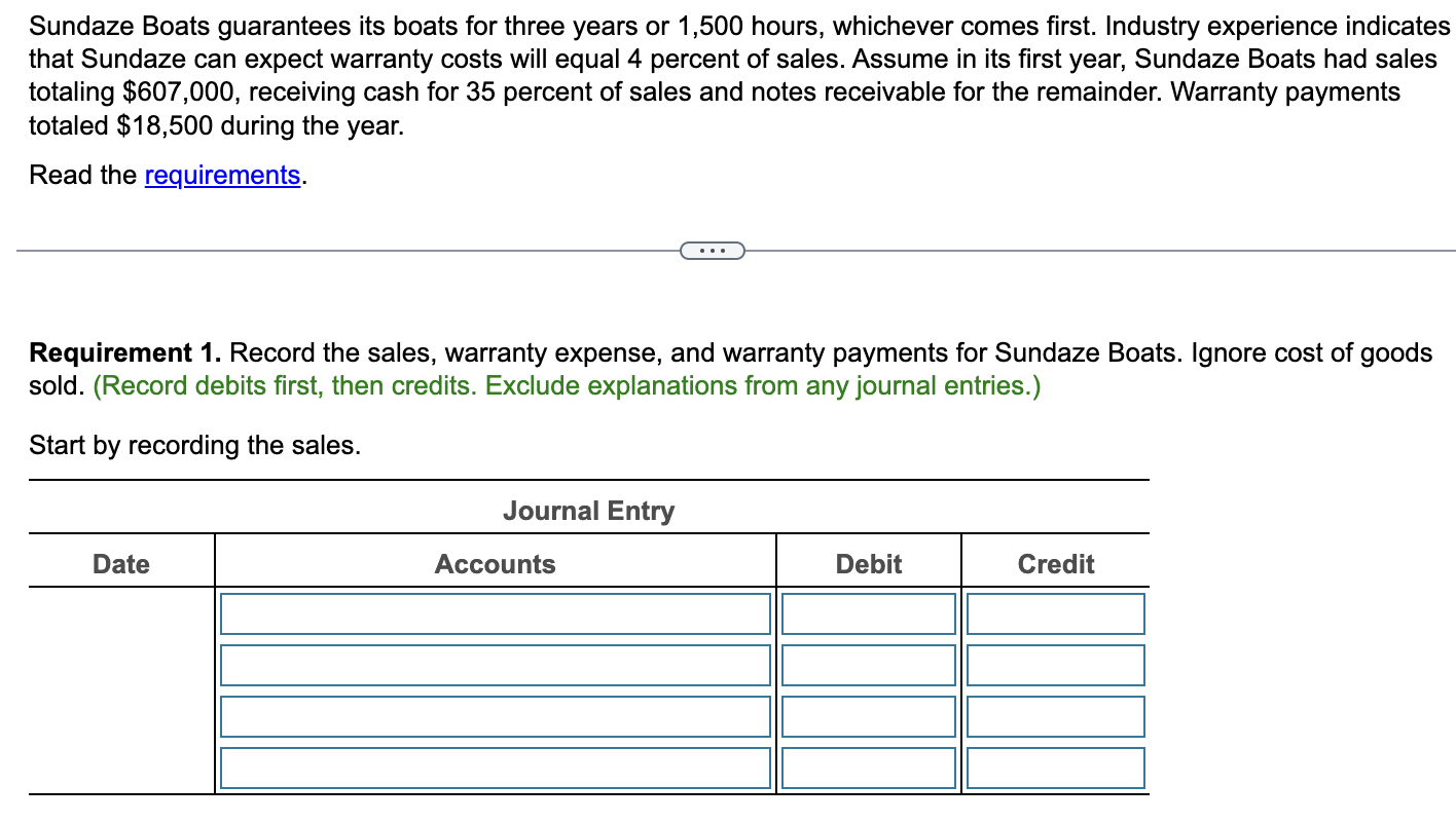 Solved Requirements 1. Record the sales, warranty expense,
