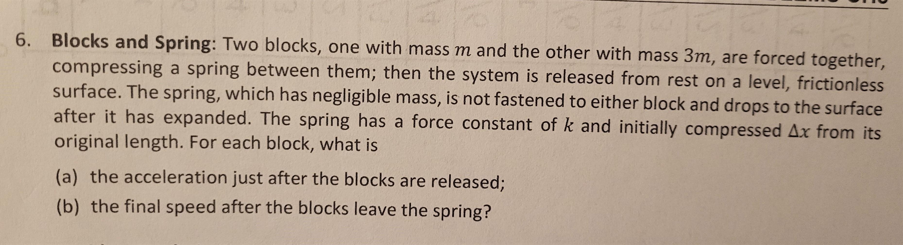 Solved 6. Blocks and Spring: Two blocks, one with mass m and | Chegg.com