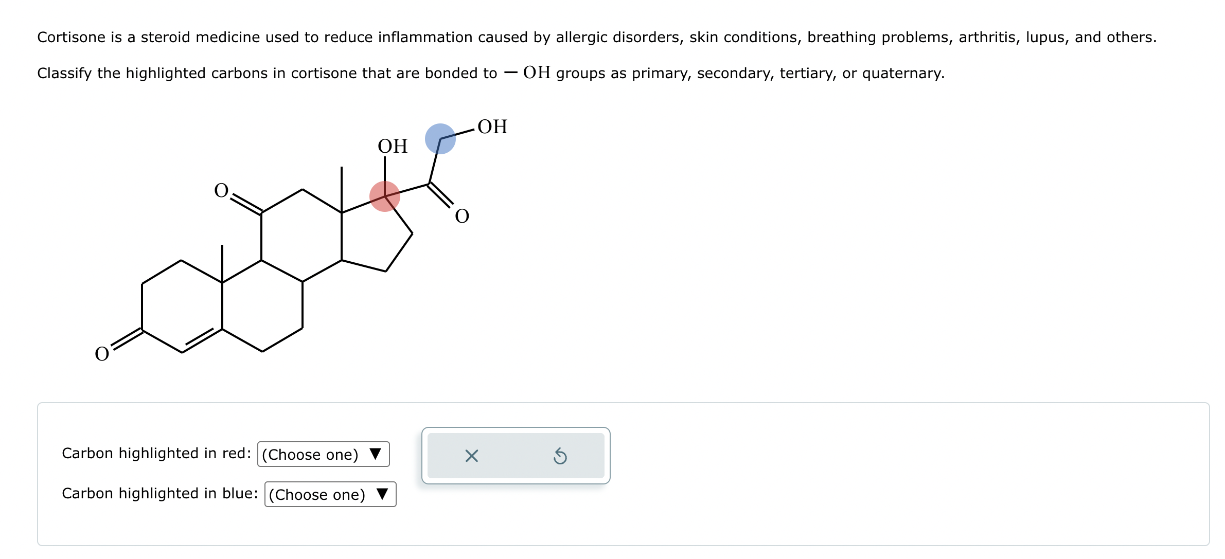 Solved Cortisone is a steroid medicine used to reduce | Chegg.com
