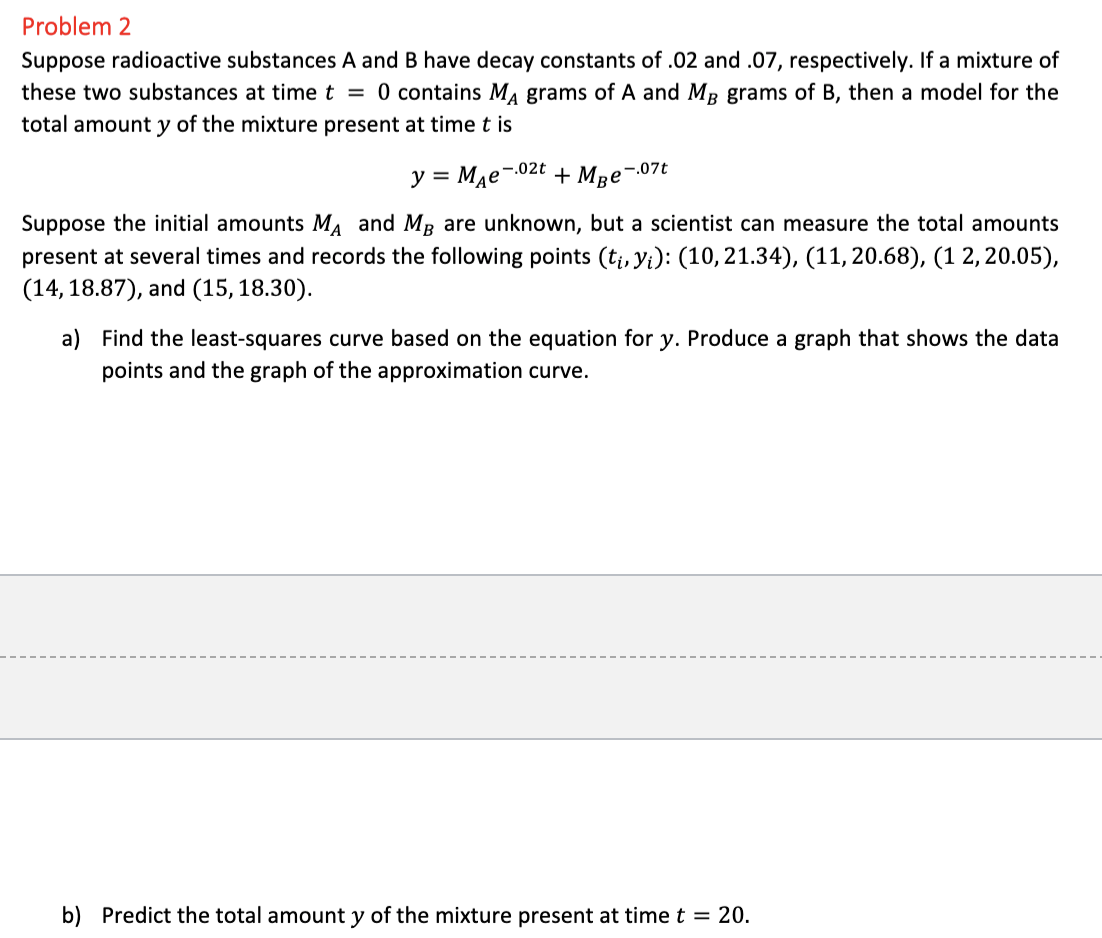 Solved For Each Problem Include: A. Solution Method B. | Chegg.com