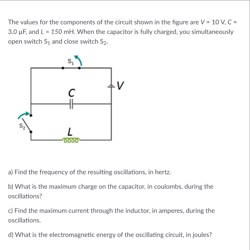 Solved The values for the components of the circuit shown in | Chegg.com