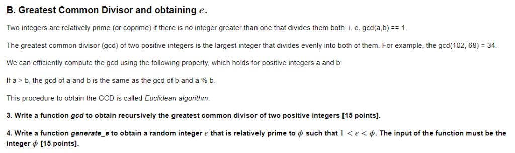 B. Greatest Common Divisor and obtaining e. Two integers are relatively prime (or coprime) if there is no integer greater tha