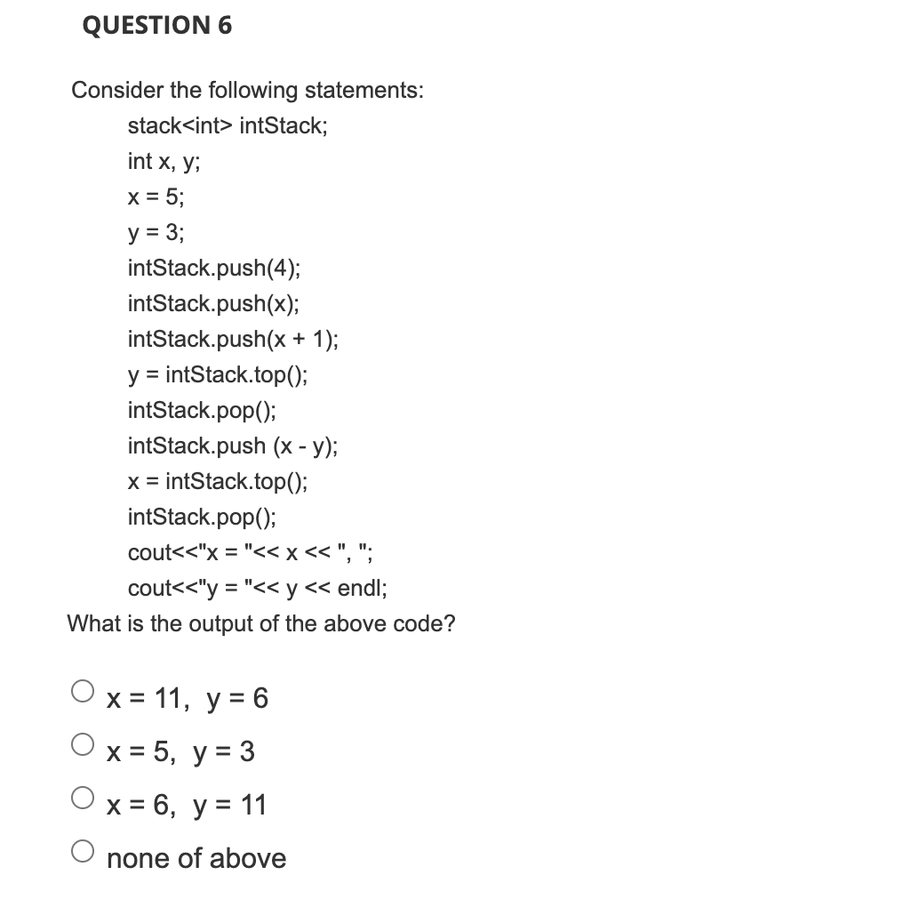 Solved QUESTION 6 Consider the following statements: stack | Chegg.com