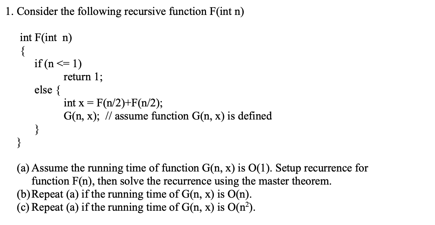 Solved 1. Consider The Following Recursive Function F (int N | Chegg.com