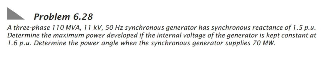 Solved Problem 6.28 A three-phase 110 MVA, 11 kV, 50 Hz | Chegg.com