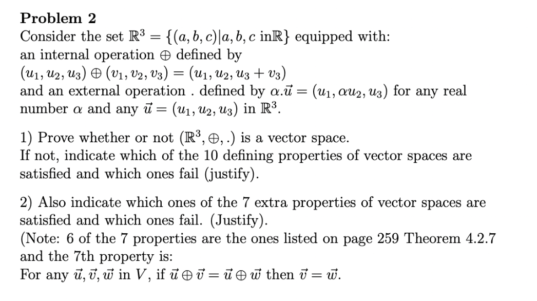 Consider the set R3={(a,b,c)∣a,b,c in R} equipped | Chegg.com