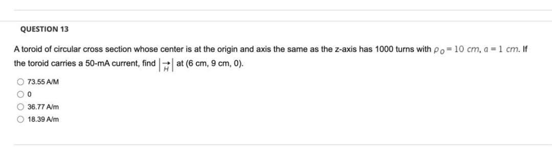 Solved QUESTION 13 A toroid of circular cross section whose | Chegg.com