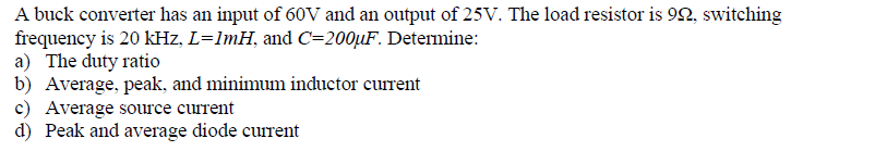 Solved A buck converter has an input of 60 V and an output | Chegg.com