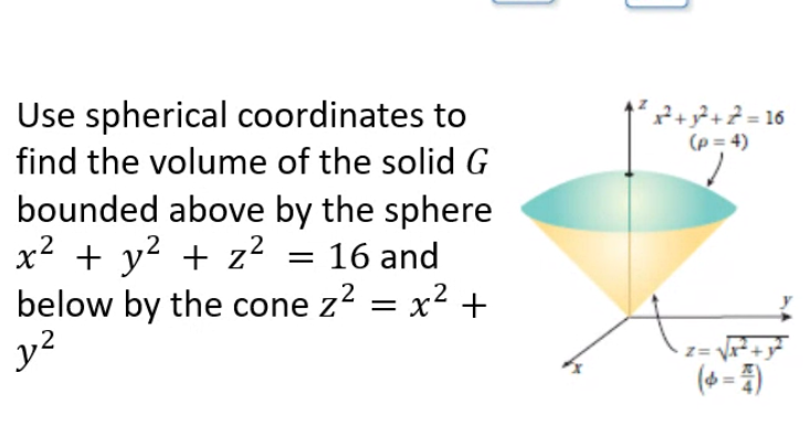 Solved P Y2 2 16 P 4 Use Spherical Coordinates To Chegg Com