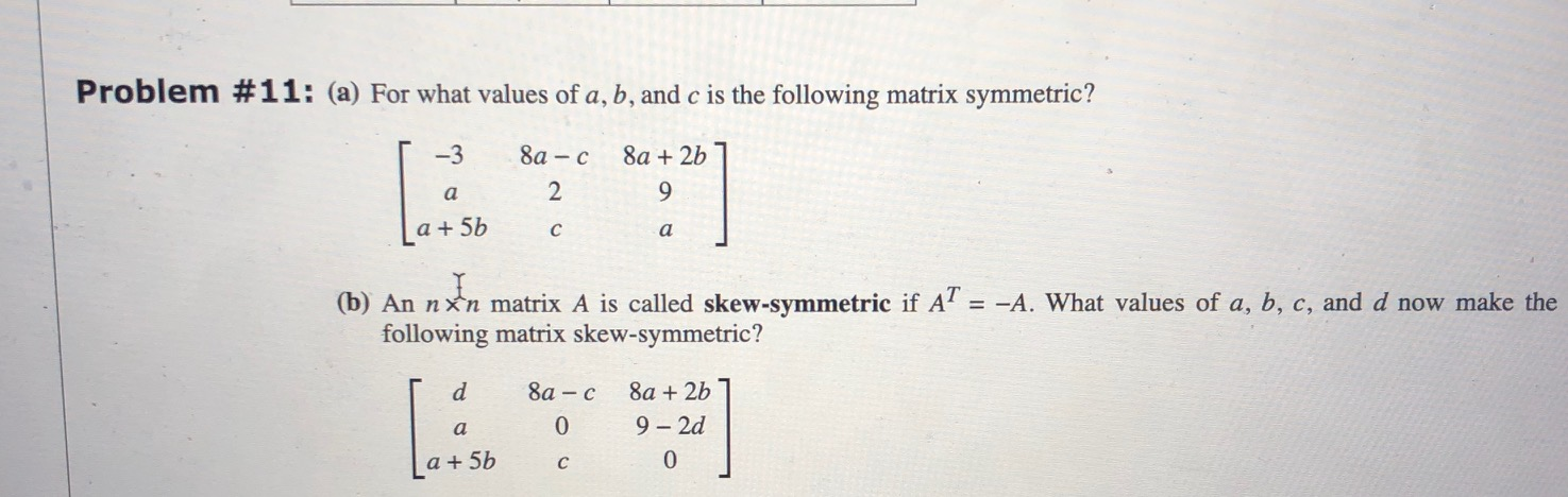 Solved Problem #11: (a) For what values of a, b, and c is | Chegg.com