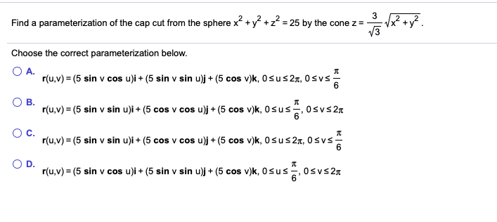 Solved १ Find A Parameterization Of The Cap Cut From Chegg Com