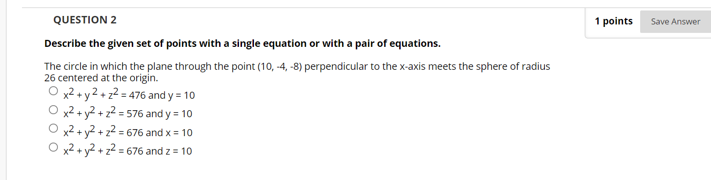 Solved 1 points Save Answer QUESTION 2 Describe the given | Chegg.com