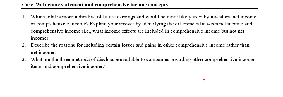 Solved Case \#3: Income statement and comprehensive income | Chegg.com