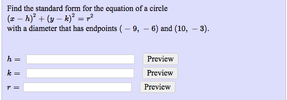 Solved Find the standard form for the equation of a circle | Chegg.com