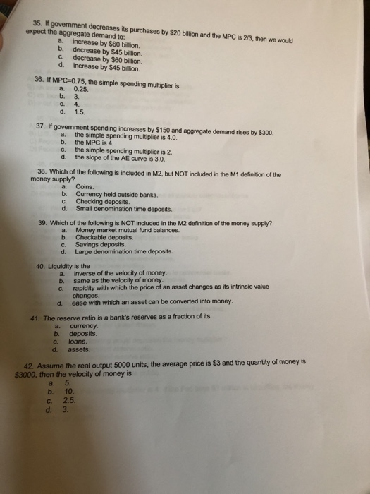 solved: multiple choice question an increase or... Solved 35. If govenment decreases its purchases by $20 | Chegg.com