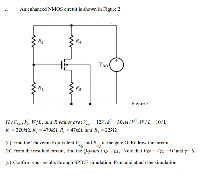 Solved 2. An enhanced NMOS circuit is shown in Figure 2. R2 | Chegg.com
