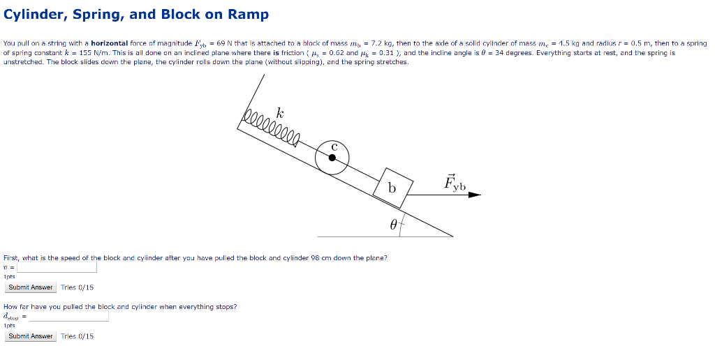 Solved Cylinder, Spring, and Block on Ramp You pull on a | Chegg.com