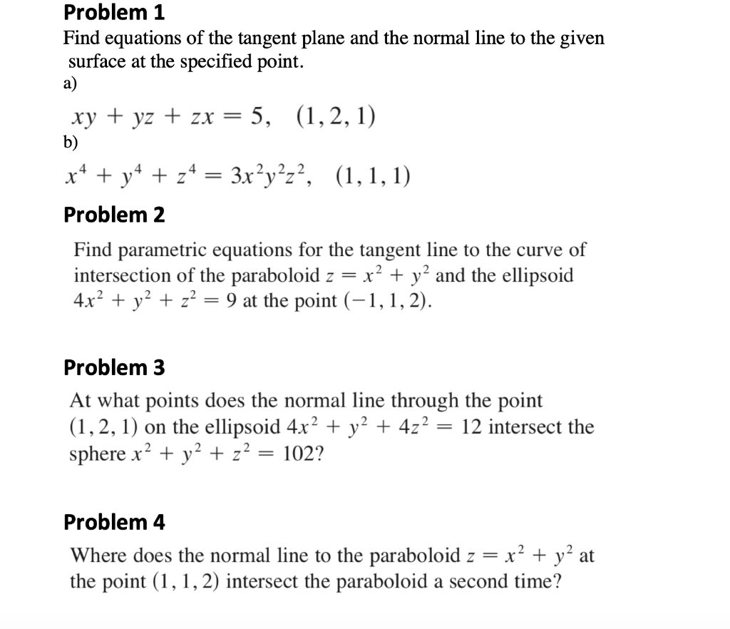 Solved Problem 1 Find Equations Of The Tangent Plane And The Chegg Com