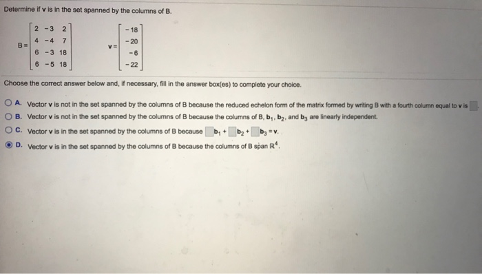 Solved Determine If V Is In The Set Spanned By The Columns | Chegg.com