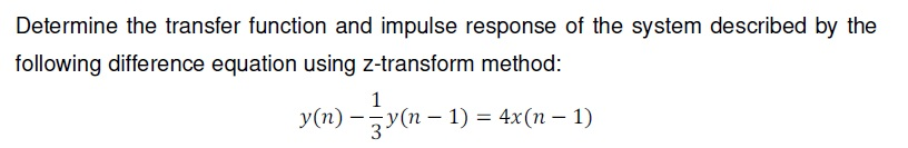 Solved Determine the transfer function and impulse response | Chegg.com
