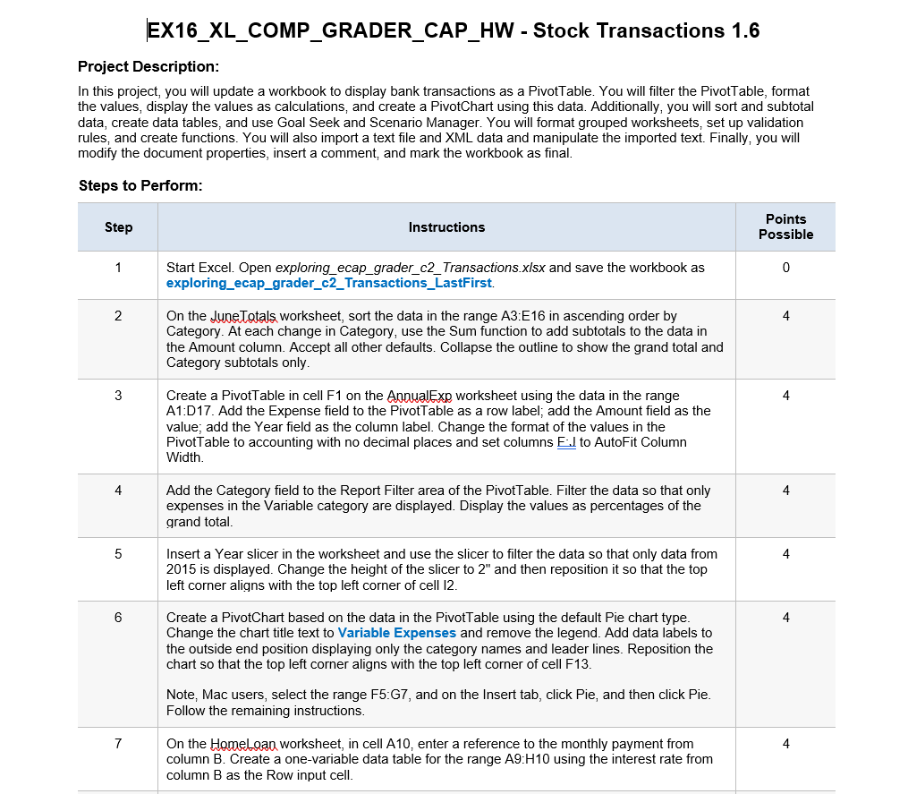 EX16_XL_COMP_GRADER_CAP_HW - Stock Transactions 1.6 Project Description: In this project, you will update a workbook to displ