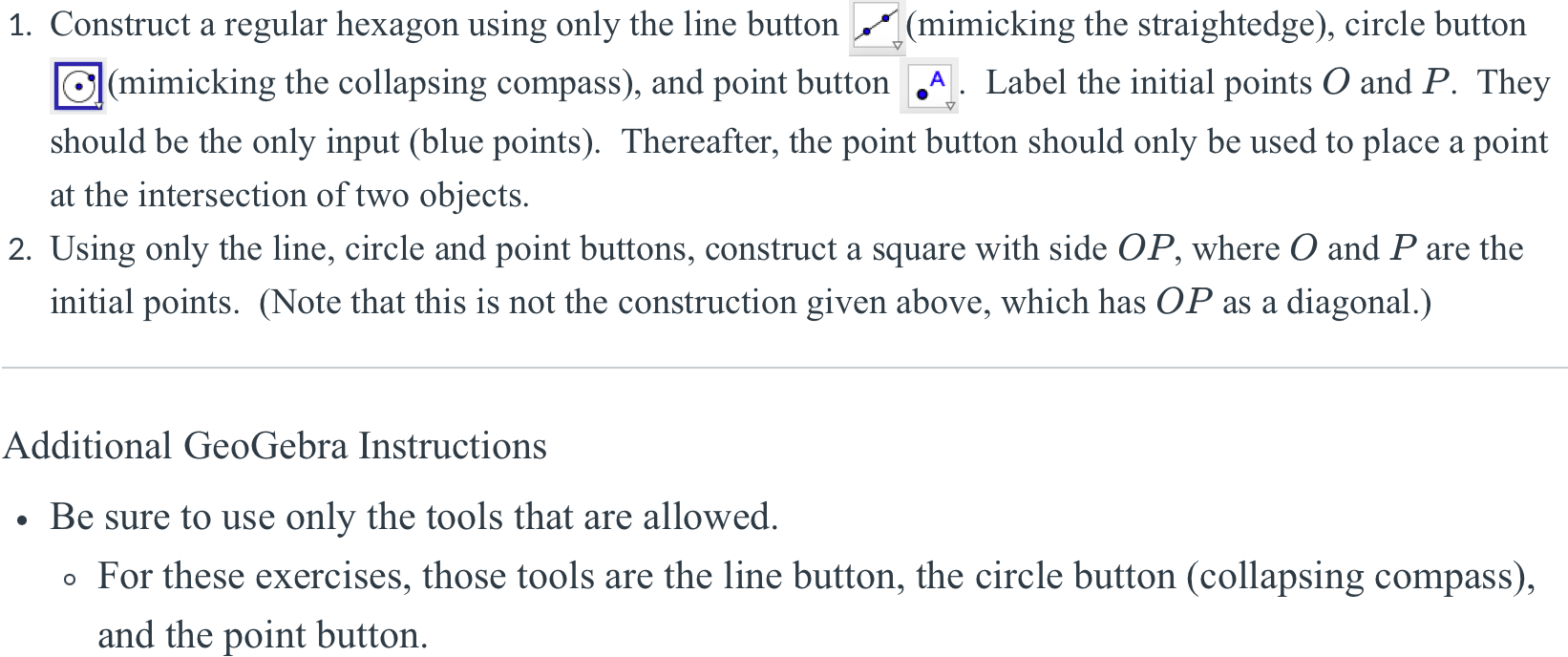 Solved 1. Construct a regular hexagon using only the line | Chegg.com