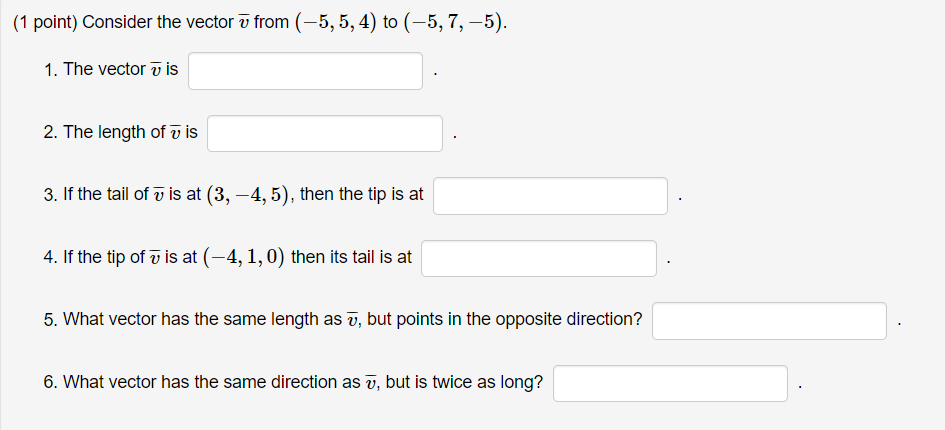 Solved (1 point) Consider the vector w from (-5,5, 4) to | Chegg.com