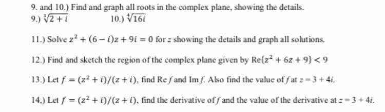 Solved 9 and 10.) Find and graph all roots in the complex | Chegg.com