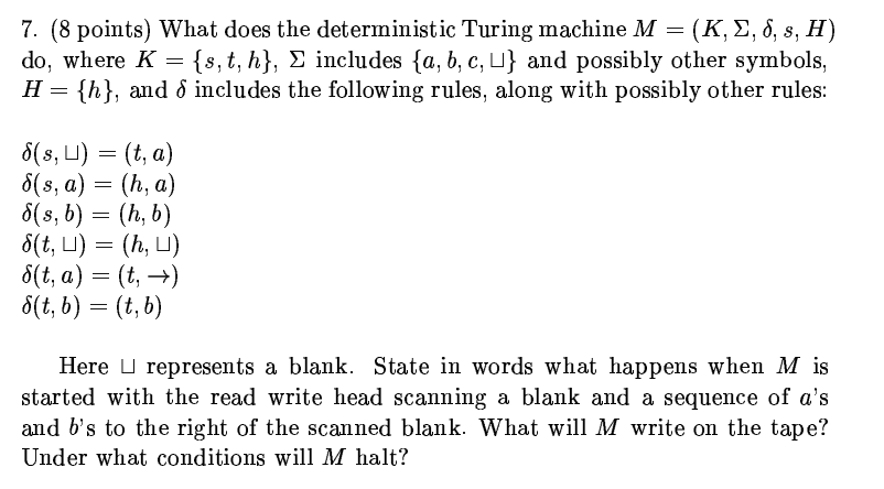 Solved 7 8 Points Deterministic Turing Machine M K 2 8 H K S T H Includes B C U Possibly Symbols Q