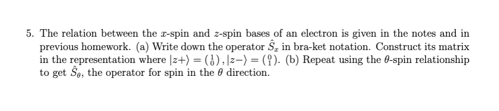 Solved 5. The relation between the x-spin and 2-spin bases | Chegg.com
