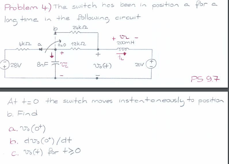 Solved Problem 4) The switch hos been in position a for a | Chegg.com