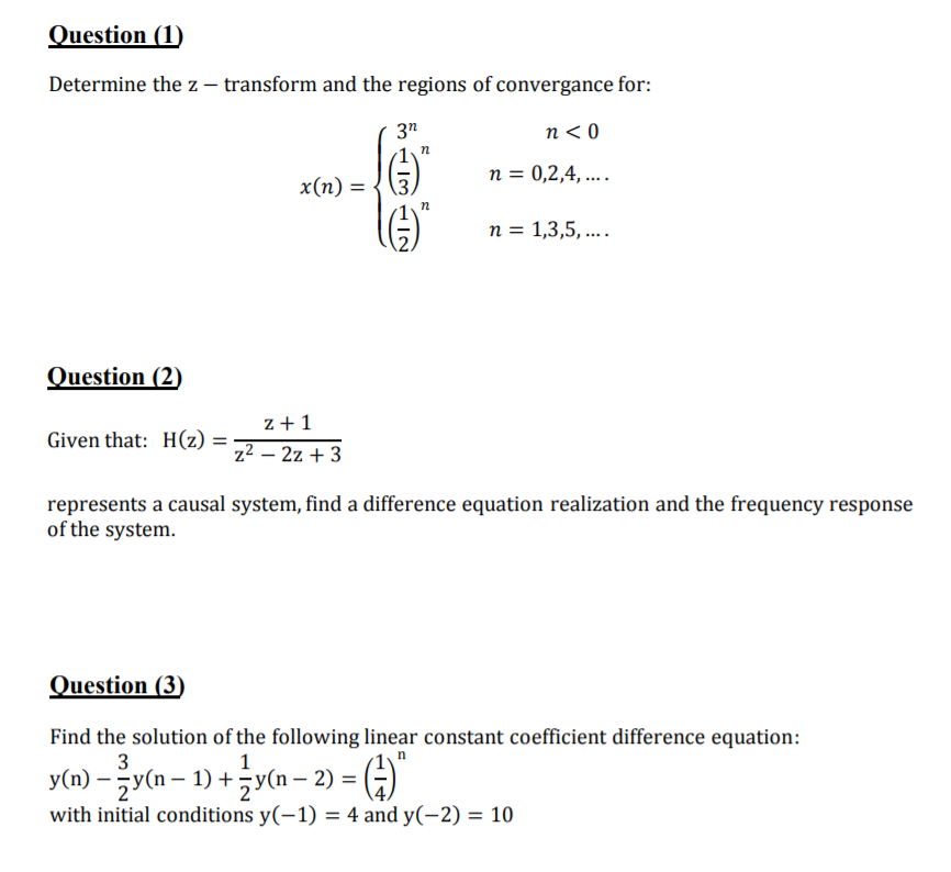Solved Question (1) Determine the z – transform and the | Chegg.com