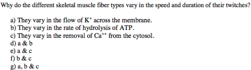 Solved Why do the different skeletal muscle fiber types vary | Chegg.com