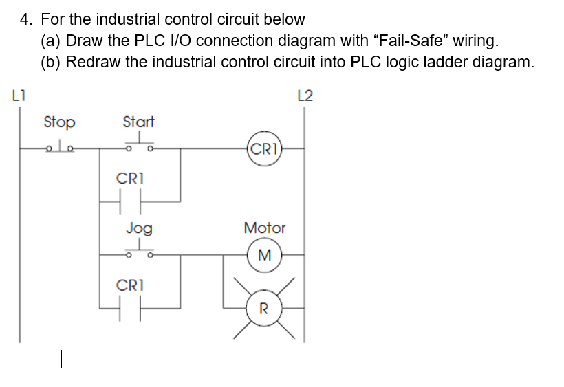 Solved 4. For the industrial control circuit below (a) Draw | Chegg.com