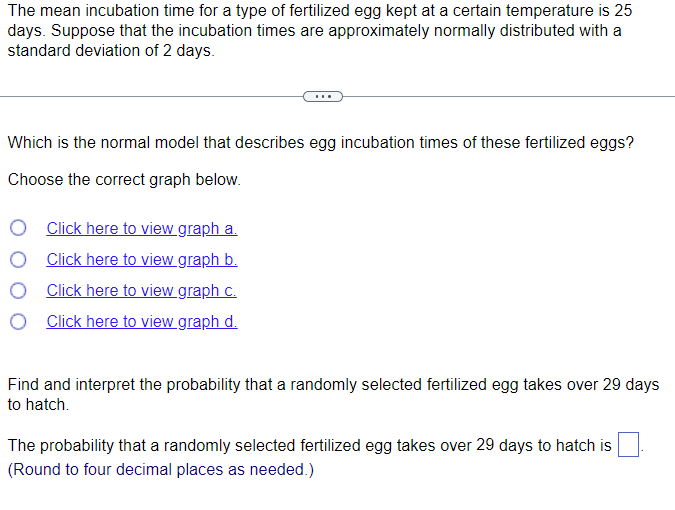 Solved The mean incubation time for a type of fertilized egg | Chegg.com