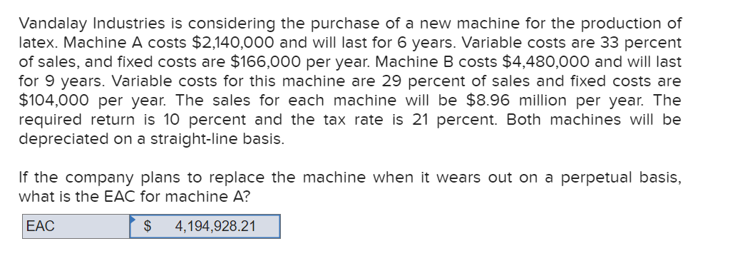 Solved Vandalay Industries Is Considering The Purchase Of A | Chegg.com