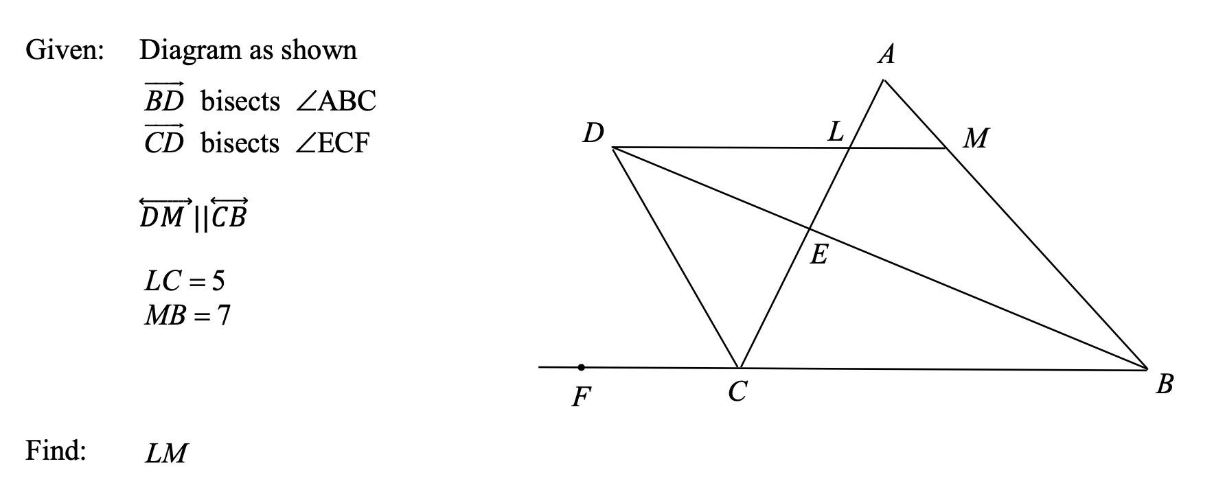 Solved Given: Diagram as shown Find: LM | Chegg.com