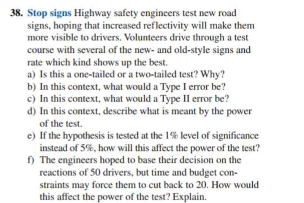 Solved 38. Stop signs Highway safety engineers test new road | Chegg.com