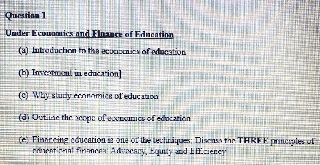 Solved Under Economics And Finance Of Education (a) | Chegg.com