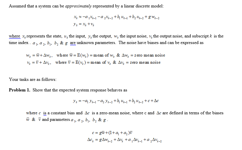 Assumed That A System Can Be Approximately Represe Chegg Com