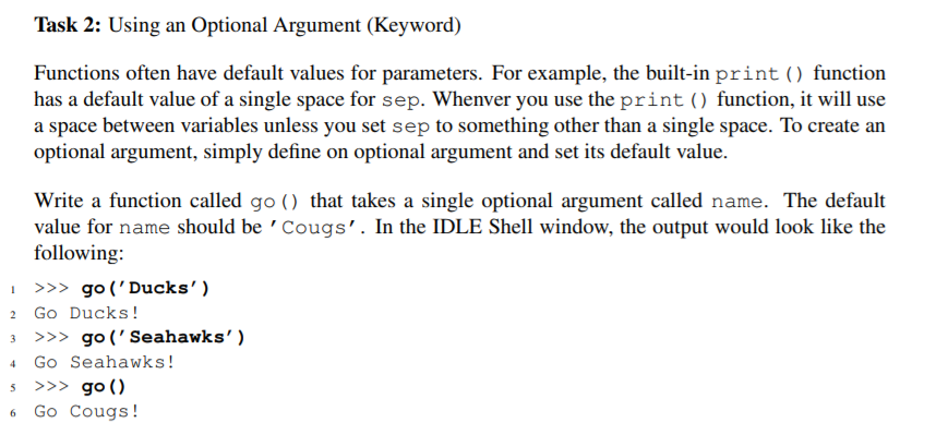 Solved Task 2: Using an Optional Argument (Keyword) | Chegg.com