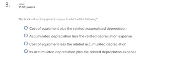 the book value of equipment is equal to which of the following