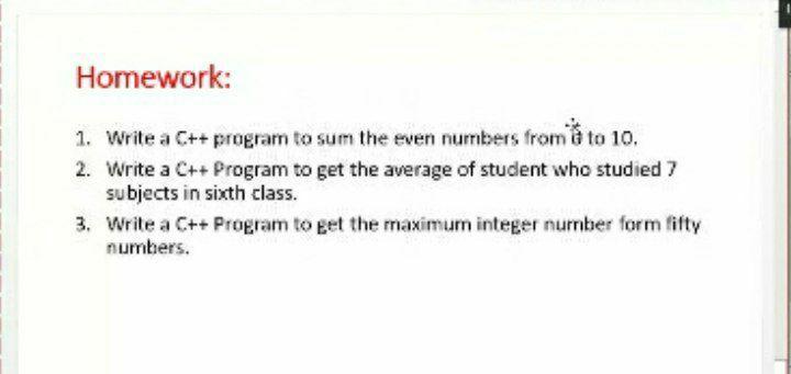 Solved Homework: 1. Write a C++ program to sum the even | Chegg.com