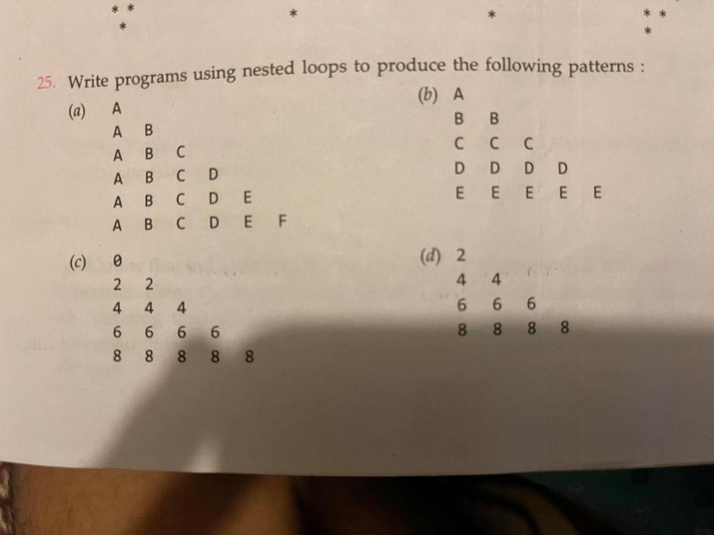 Solved A А B B 25. Write programs using nested loops to | Chegg.com